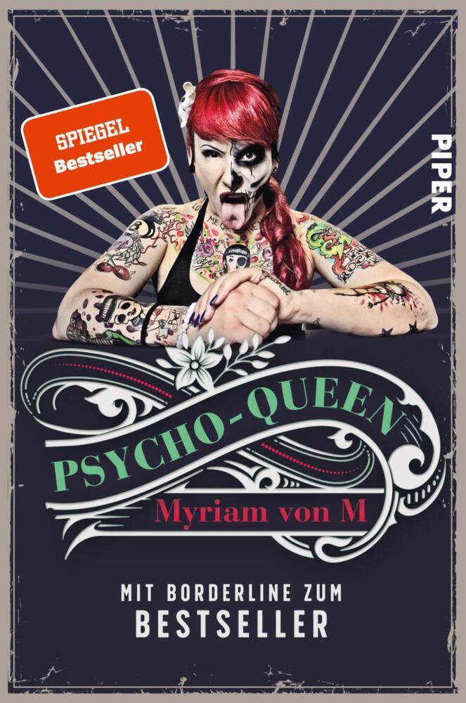 Cover: 9783492505260 | Psycho-Queen | Mit Borderline zum Bestseller | Myriam von M. | Buch