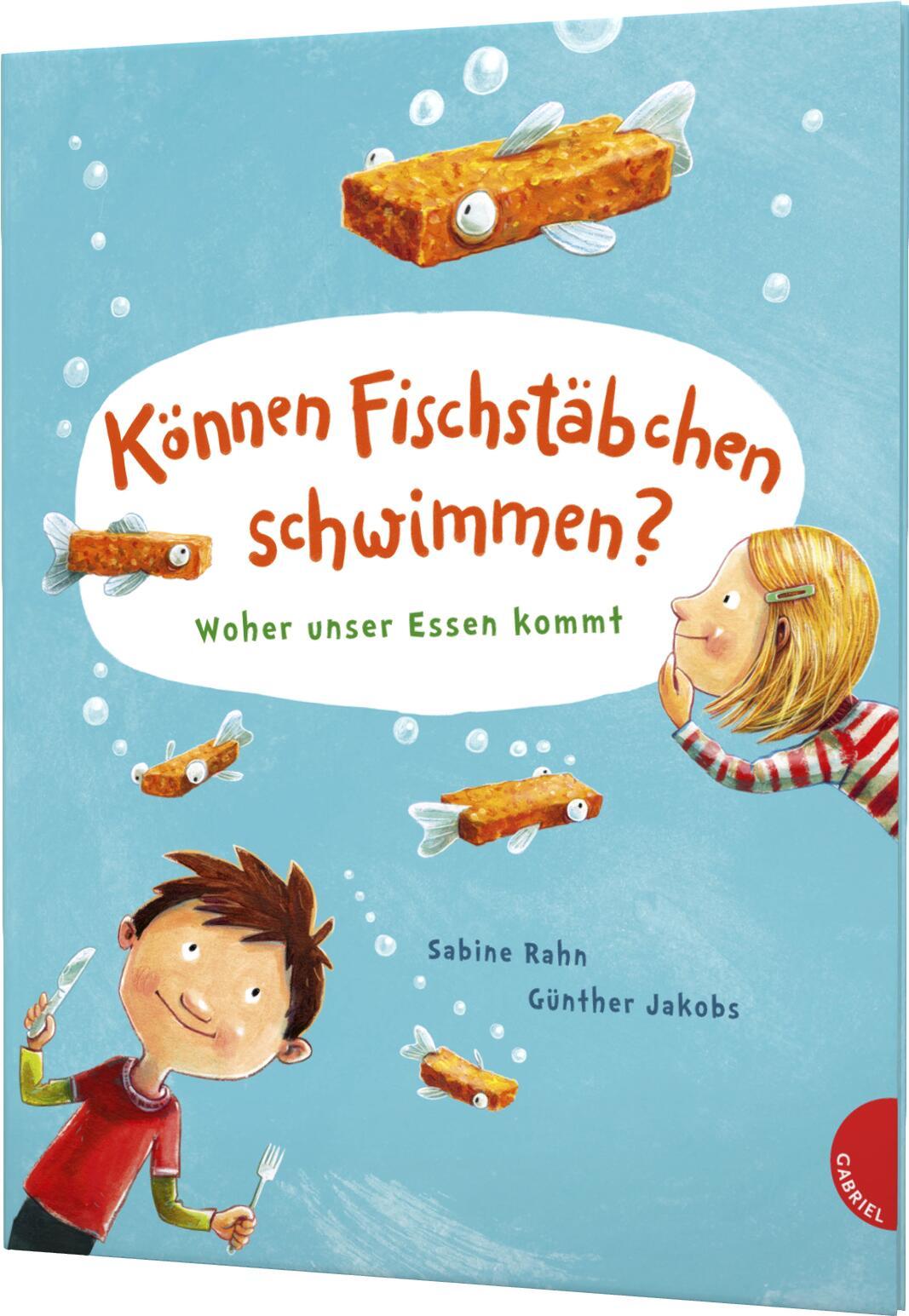 Cover: 9783522305693 | Können Fischstäbchen schwimmen? | Woher unser Essen kommt | Rahn