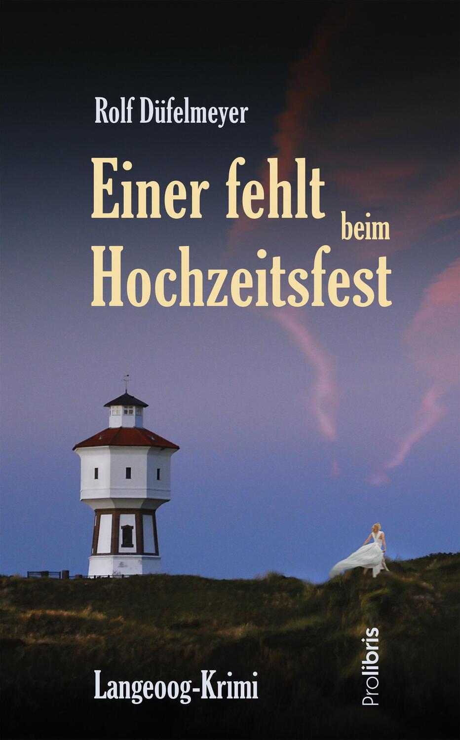 Cover: 9783954751716 | Einer fehlt beim Hochzeitsfest | Langeoog-Krimi | Rolf Düfelmeyer