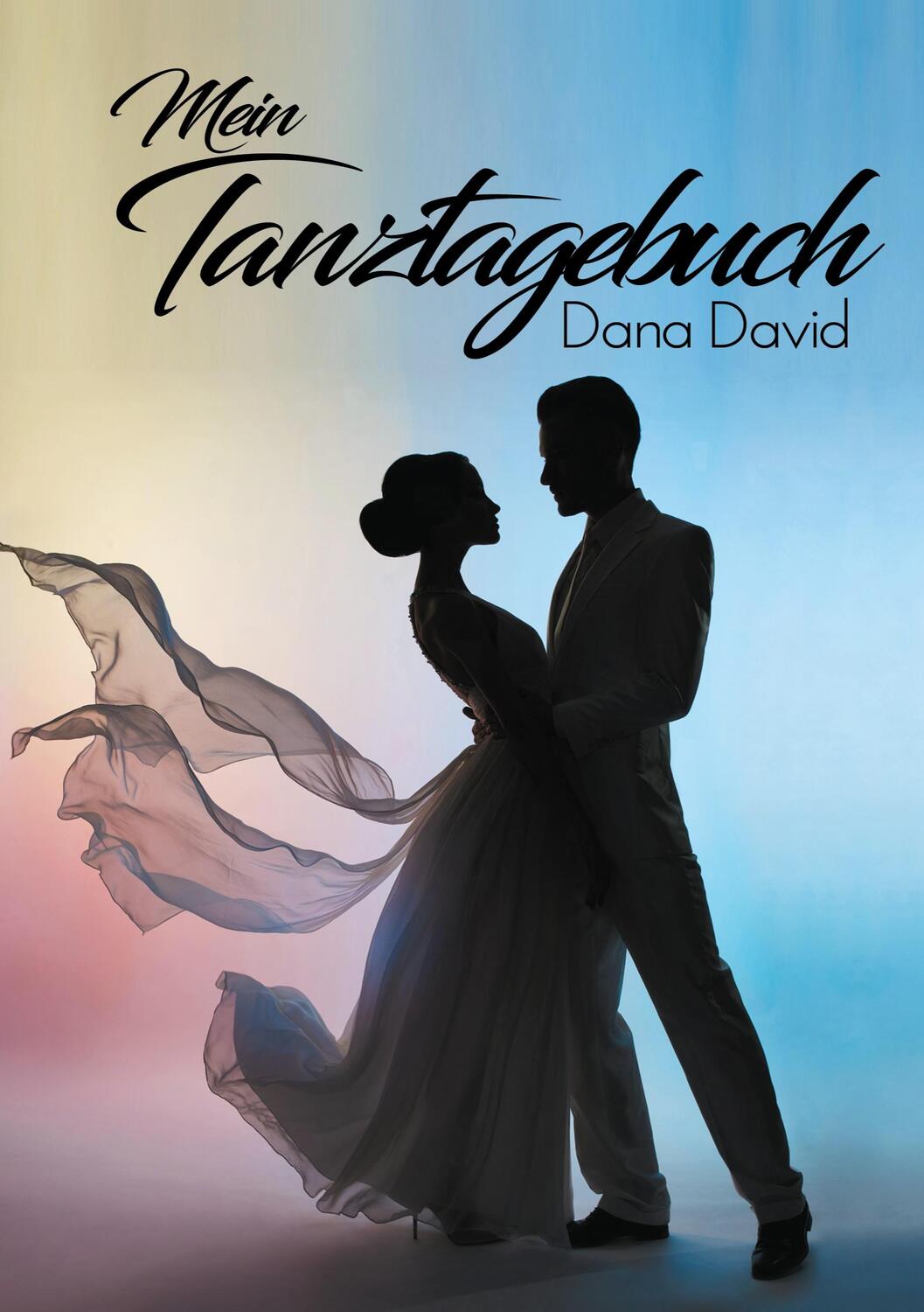 Cover: 9783754306970 | Mein Tanztagebuch | Dana David | Taschenbuch | Books on Demand
