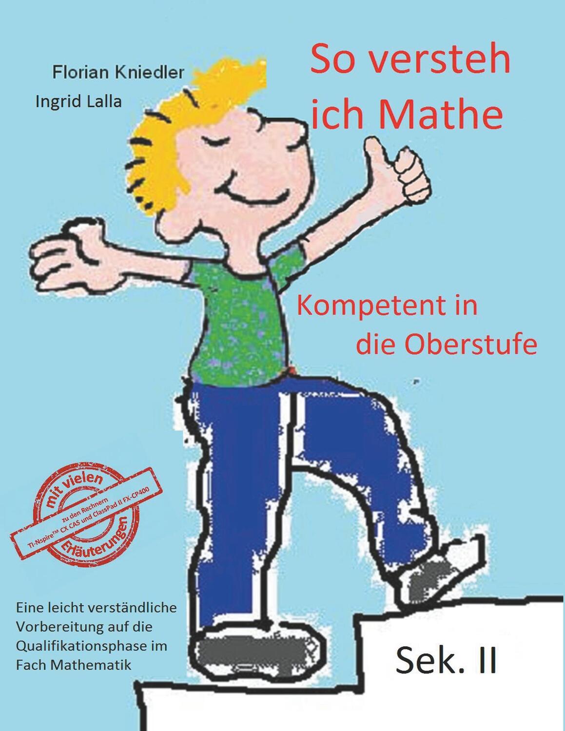 Cover: 9783748188964 | So versteh ich Mathe: Kompetent in die Oberstufe | Kniedler (u. a.)