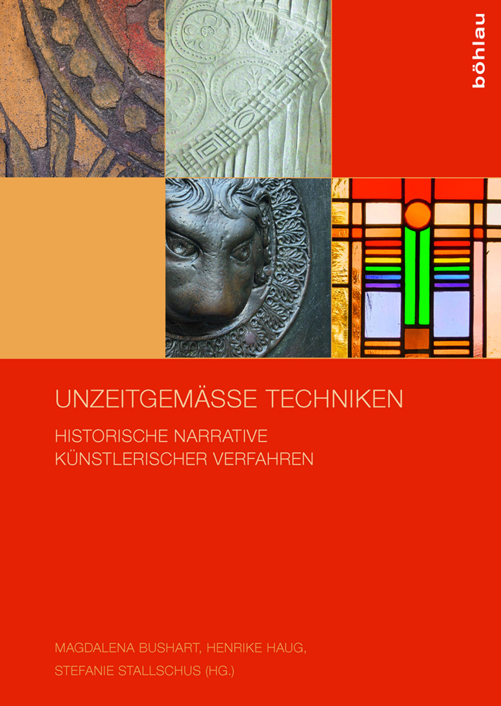 Cover: 9783412509491 | Unzeitgemäße Techniken | Magdalena Bushart (u. a.) | Taschenbuch