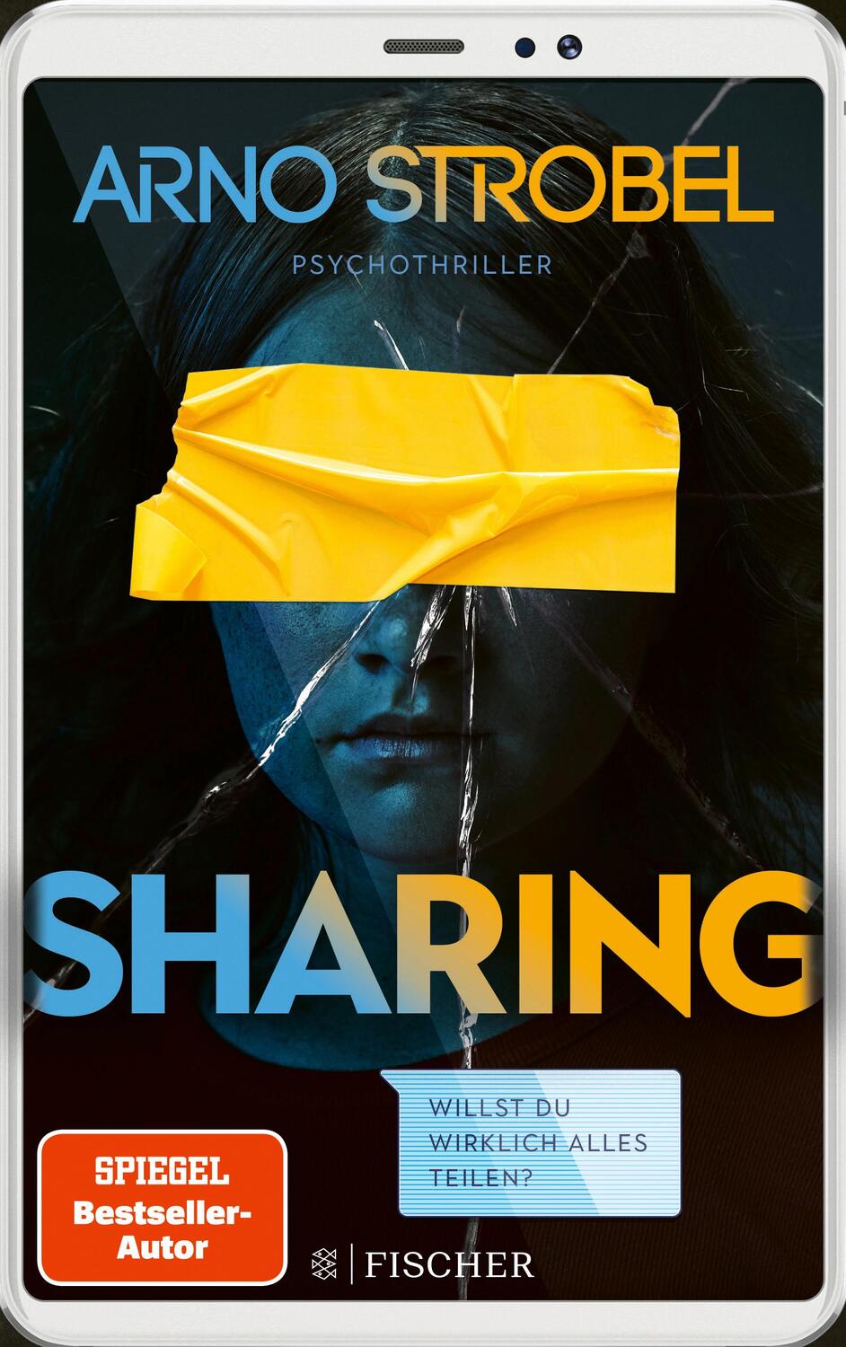 Cover: 9783596700530 | Sharing - Willst du wirklich alles teilen? | Psychothriller | Strobel