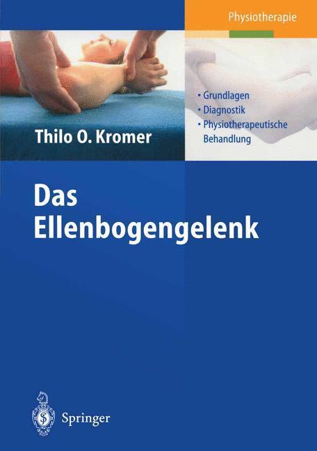 Cover: 9783540440215 | Das Ellenbogengelenk | Thilo O. Kromer | Taschenbuch | Paperback