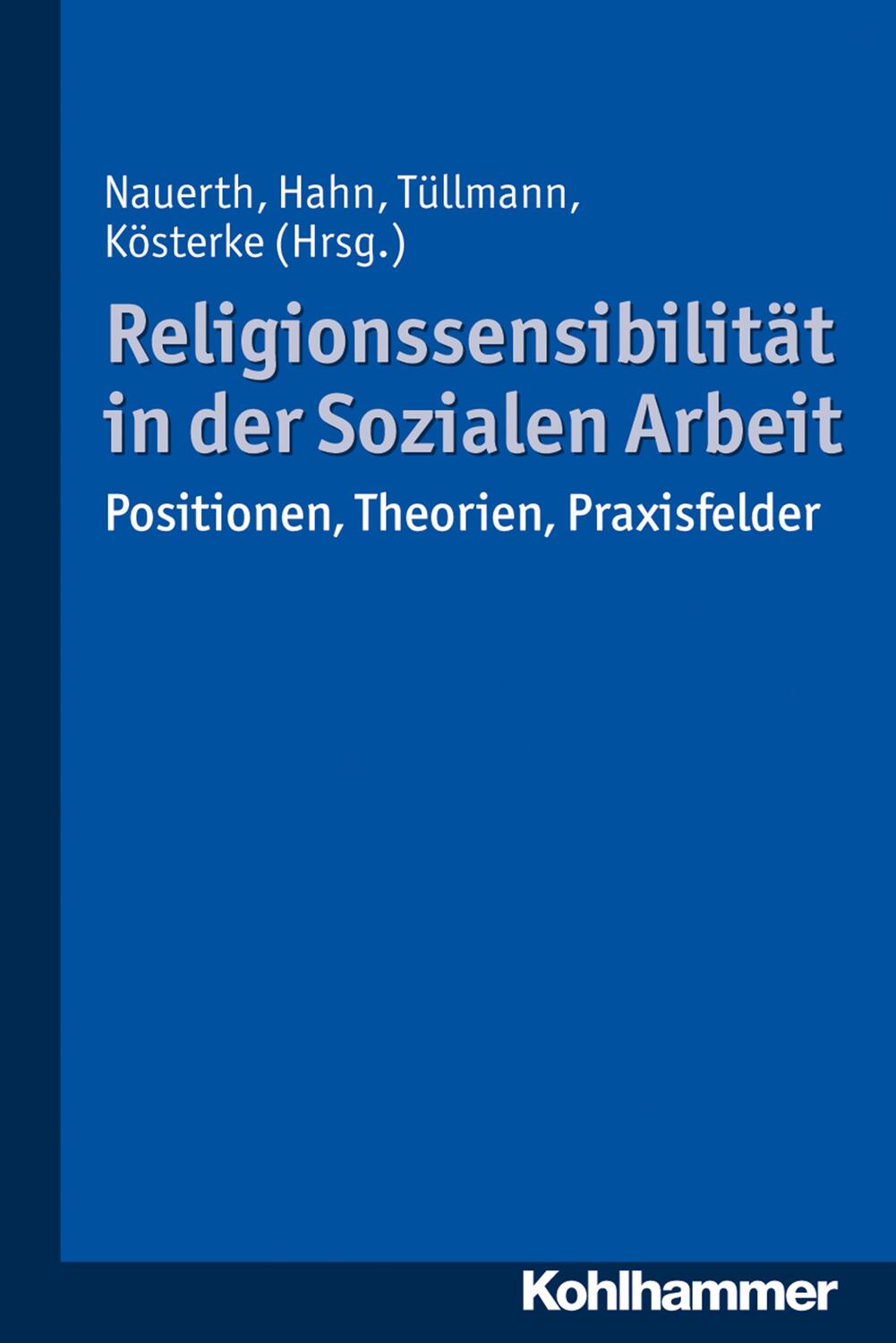 Cover: 9783170322066 | Religionssensibilität in der Sozialen Arbeit | Nauerth (u. a.) | Buch
