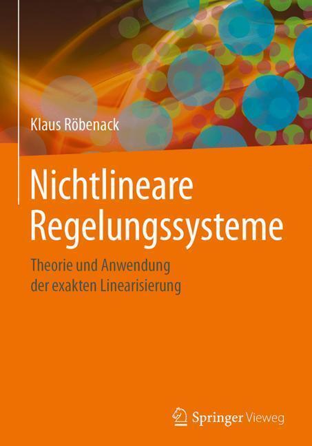 Cover: 9783662440902 | Nichtlineare Regelungssysteme | Klaus Röbenack | Buch | Deutsch | 2018