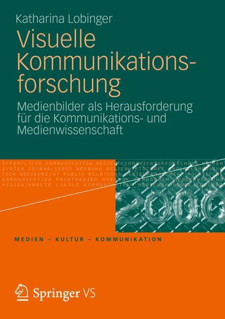 Cover: 9783531181370 | Visuelle Kommunikationsforschung | Katharina Lobinger | Taschenbuch