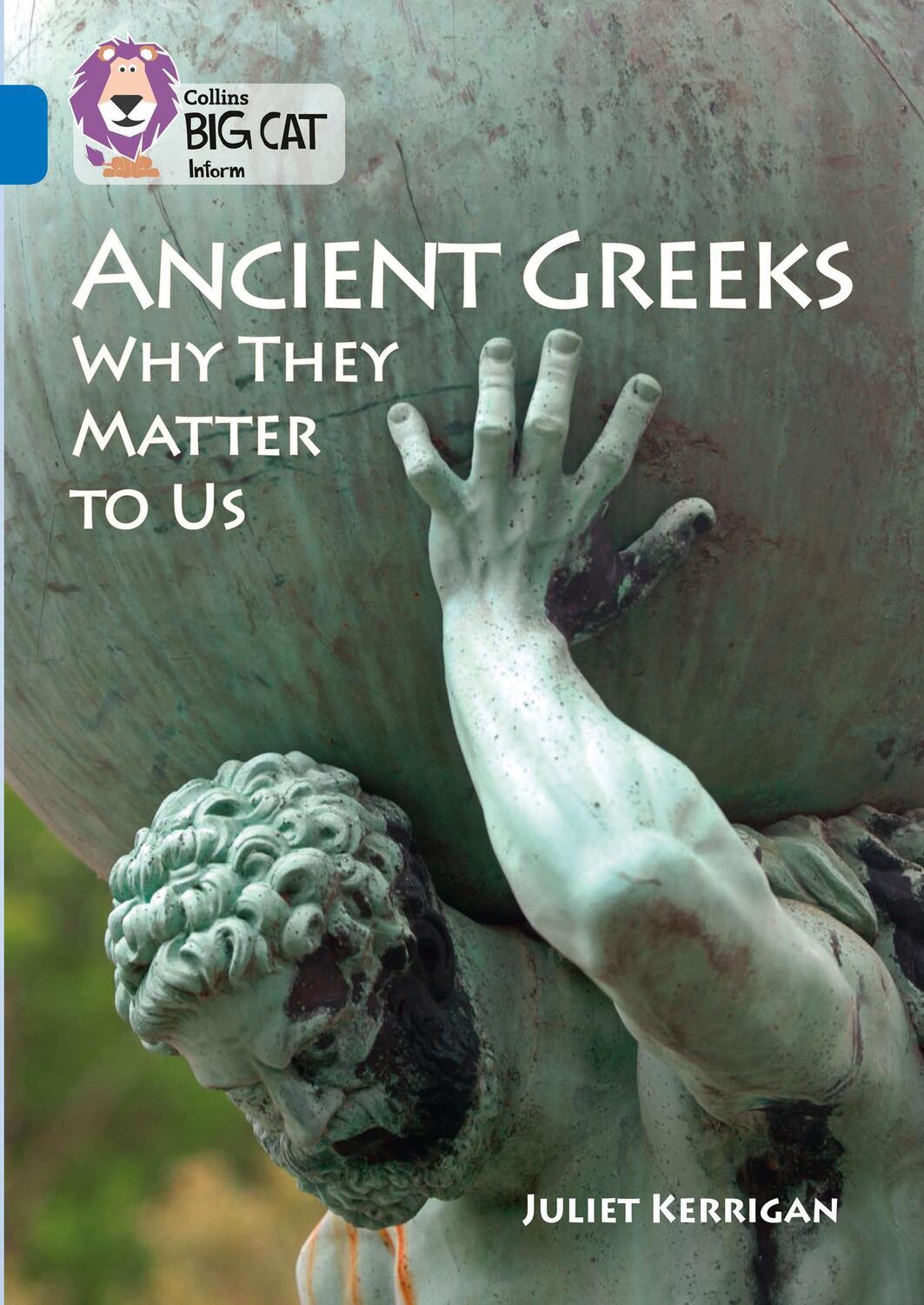 Cover: 9780008208929 | Ancient Greeks: Why They Matter to Us | Juliet Kerrigan | Taschenbuch