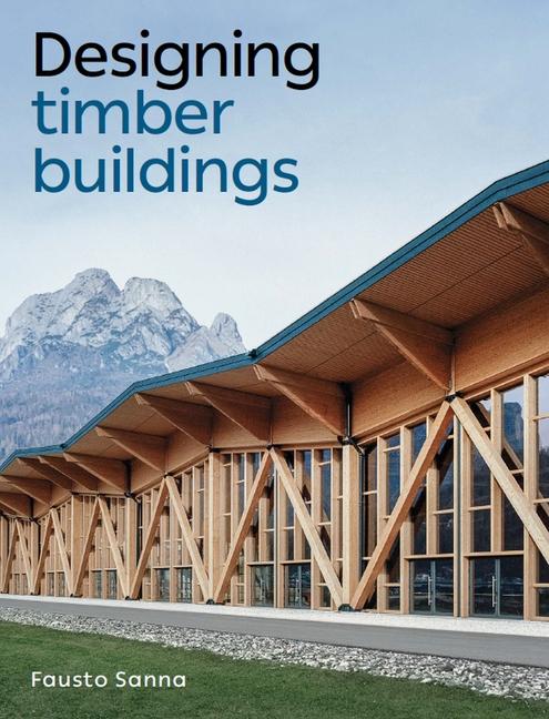 Cover: 9780719840777 | Designing Timber Buildings | Fausto Sanna | Taschenbuch | Englisch