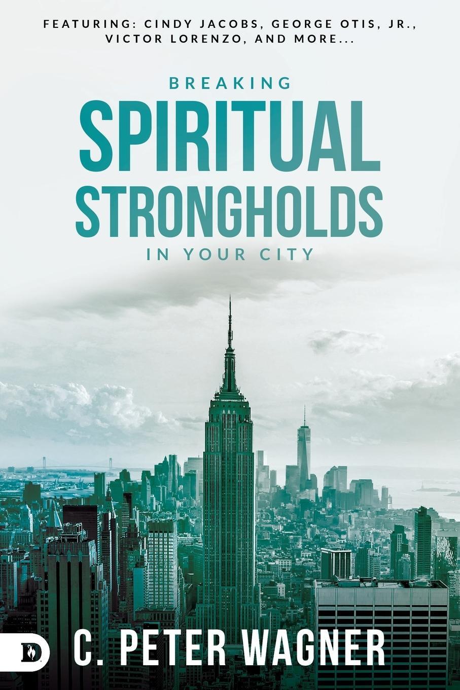 Cover: 9780768407693 | Breaking Spiritual Strongholds in Your City | C. Peter Wagner | Buch