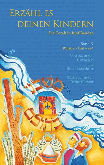 Cover: 9783981623857 | Erzähl es deinen Kindern. Die Torah in fünf Bänden 03. Wajikra- Er...