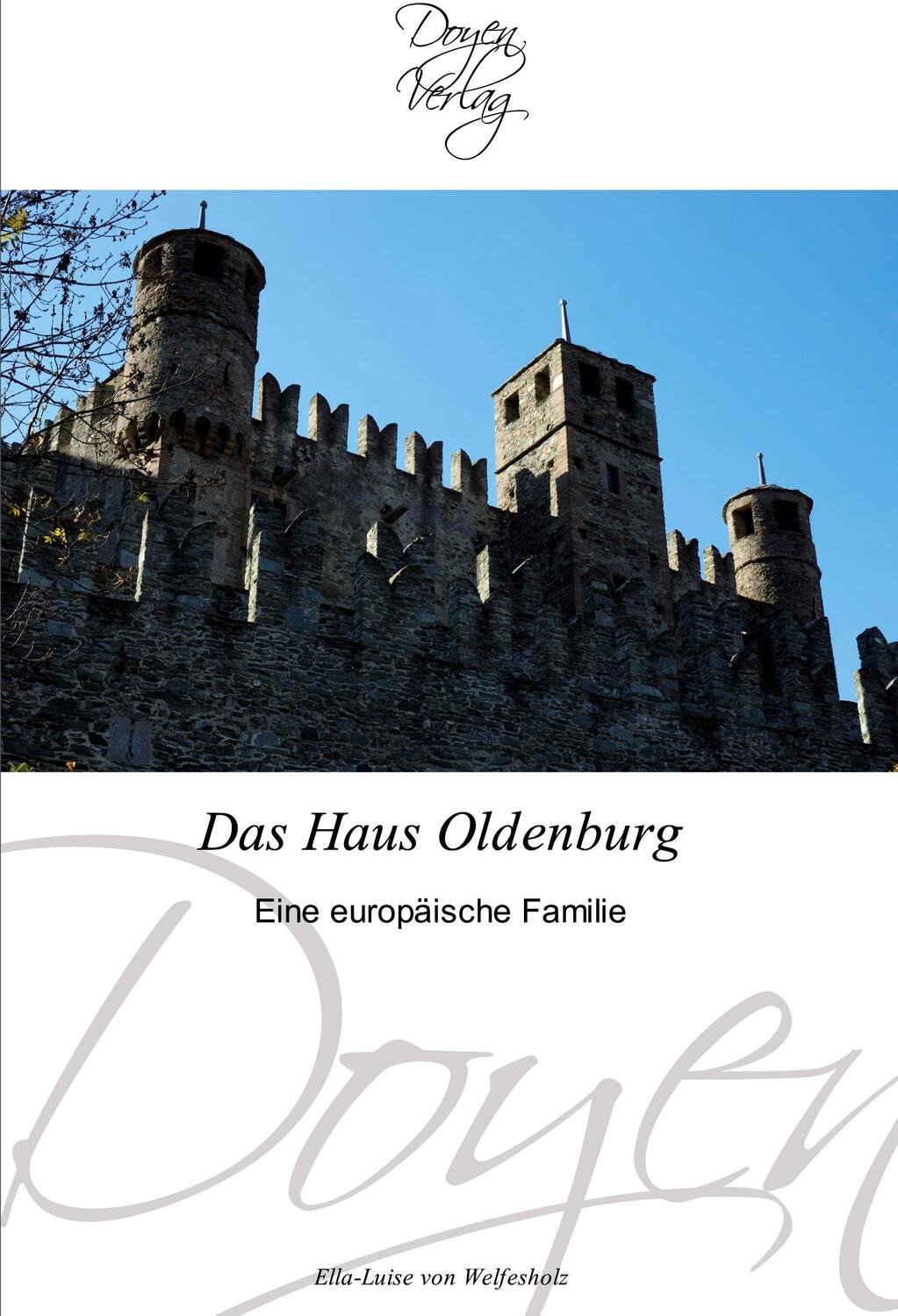 Cover: 9783841700353 | Das Haus Oldenburg | Eine europäische Familie | Welfesholz | Buch