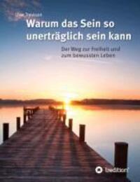 Cover: 9783849550431 | Warum das Sein so unerträglich sein kann | Uwe Trevisan | Buch | 2013