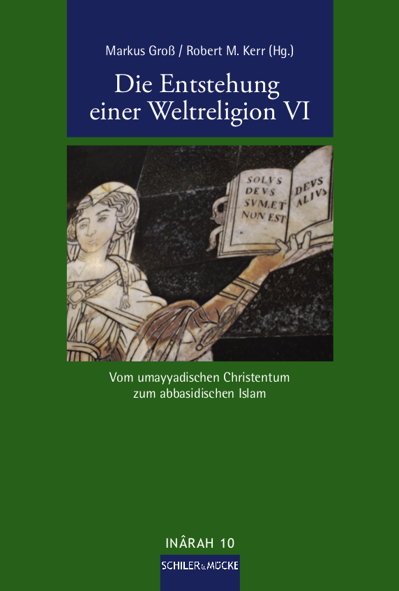 Cover: 9783899303896 | Die Entstehung einer Weltreligion VI | Markus Groß (u. a.) | Buch