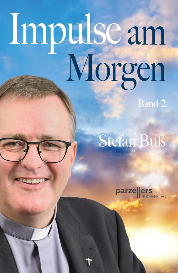 Cover: 9783790005585 | Impulse am Morgen Band 2 | Ich bin Stadtpfarrer Stefan Buß | Buß