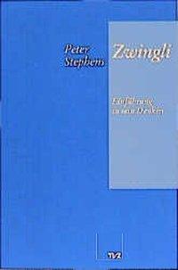 Cover: 9783290109981 | Zwingli | Einführung in sein Denken | Peter Stephens | Taschenbuch