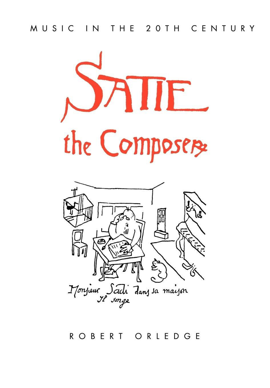 Cover: 9780521078993 | Satie the Composer | Robert Orledge | Taschenbuch | Paperback | 2008