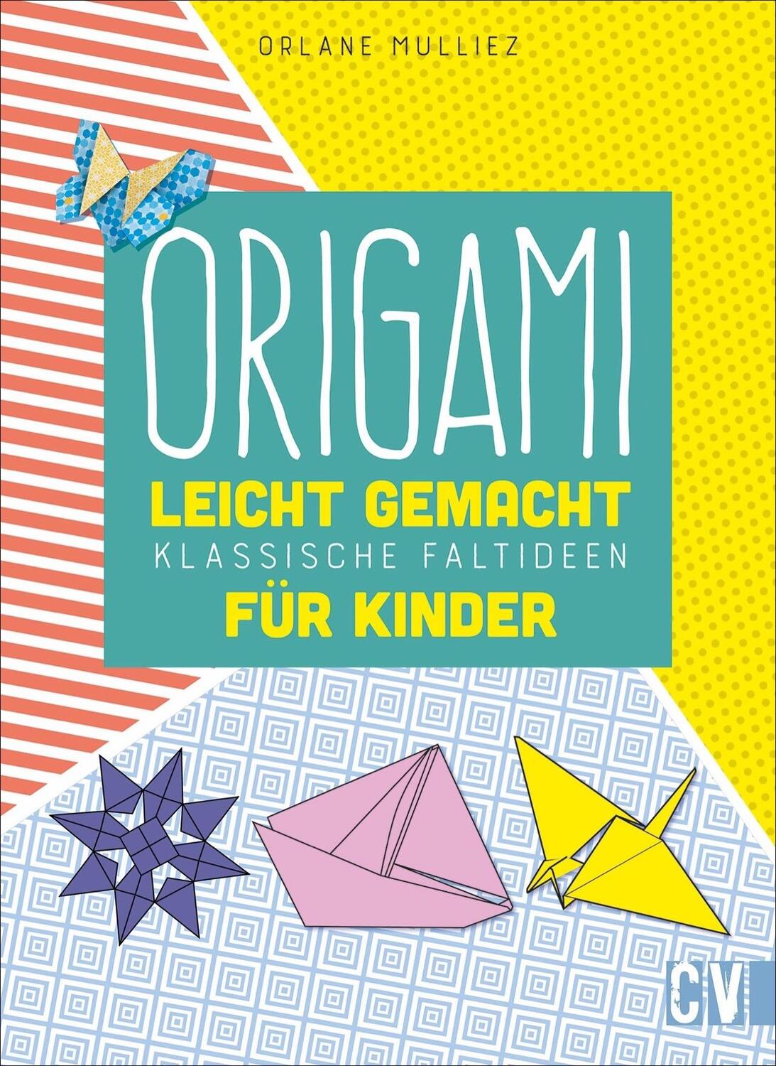 Cover: 9783838837703 | Origami leicht gemacht | Klassische Faltideen für Kinder | Mulliez