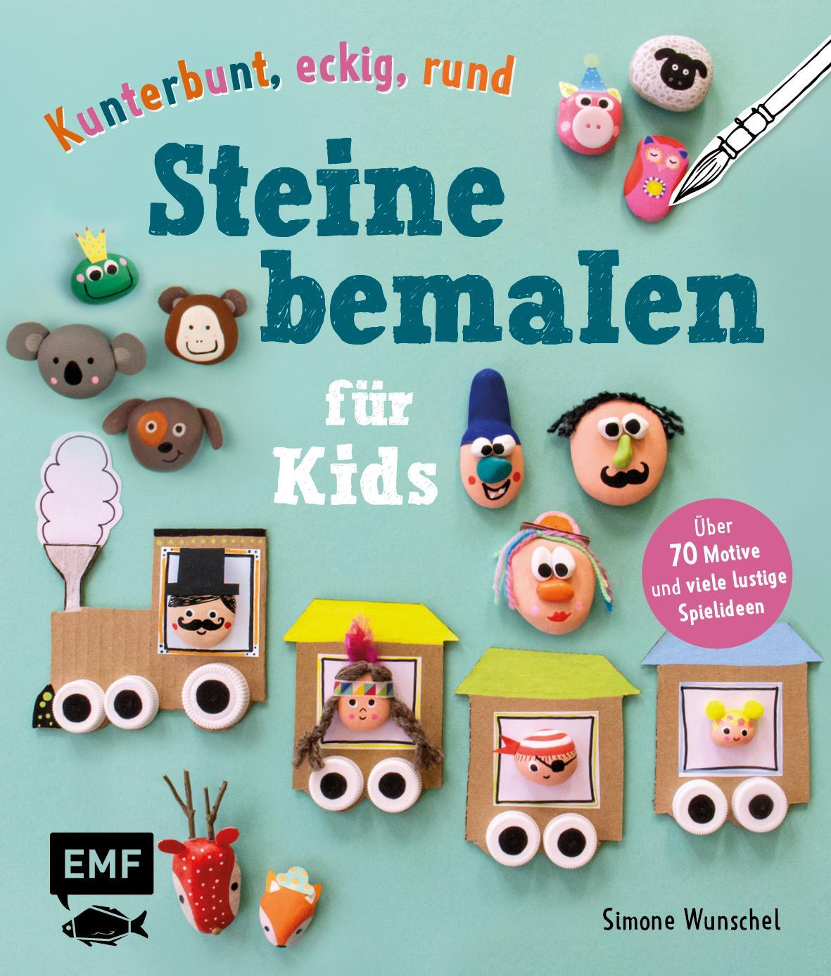 Cover: 9783745907025 | Kunterbunt, eckig, rund - Steine bemalen für Kids | Simone Wunschel