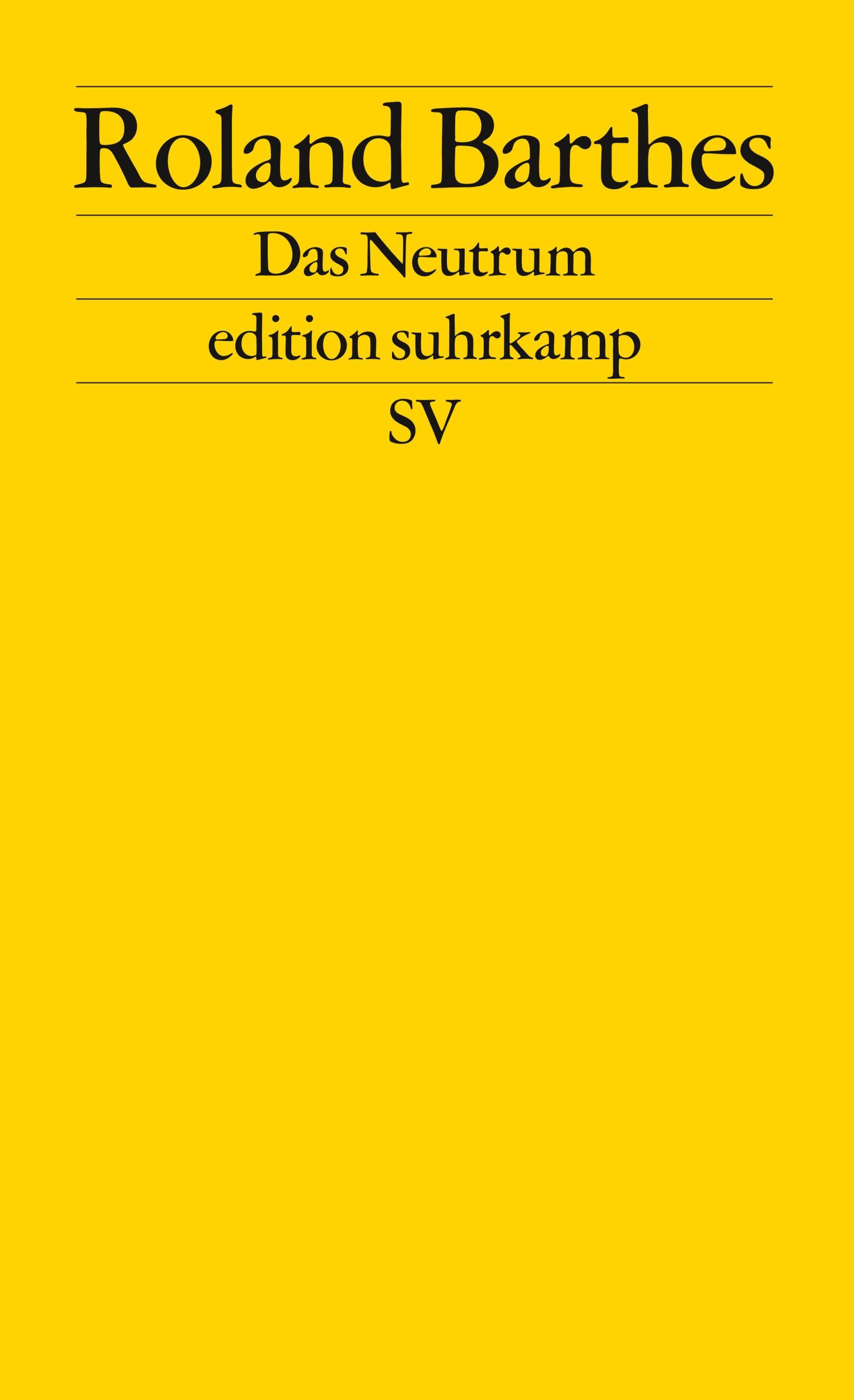 Cover: 9783518123775 | Das Neutrum | Vorlesung am Collège de France 1977-1978 | Barthes