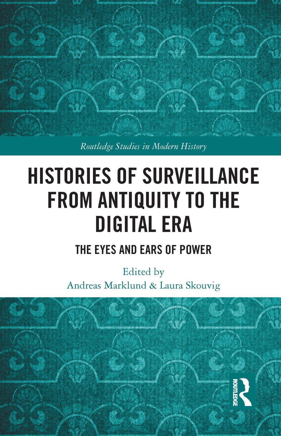 Cover: 9781032021539 | Histories of Surveillance from Antiquity to the Digital Era | Buch