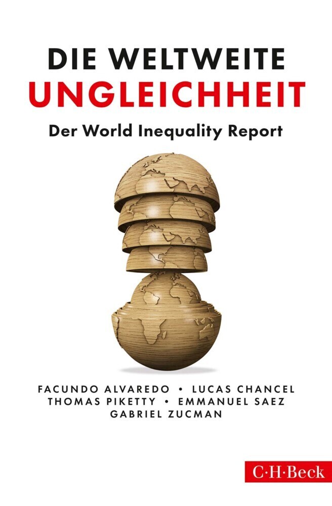 Cover: 9783406723858 | Die weltweite Ungleichheit | Der World Inequality Report | Taschenbuch