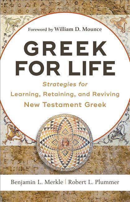 Cover: 9780801093203 | Greek for Life: Strategies for Learning, Retaining, and Reviving...
