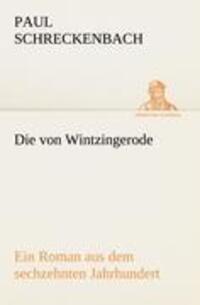 Cover: 9783842419674 | Die von Wintzingerode | Ein Roman aus dem sechzehnten Jahrhundert