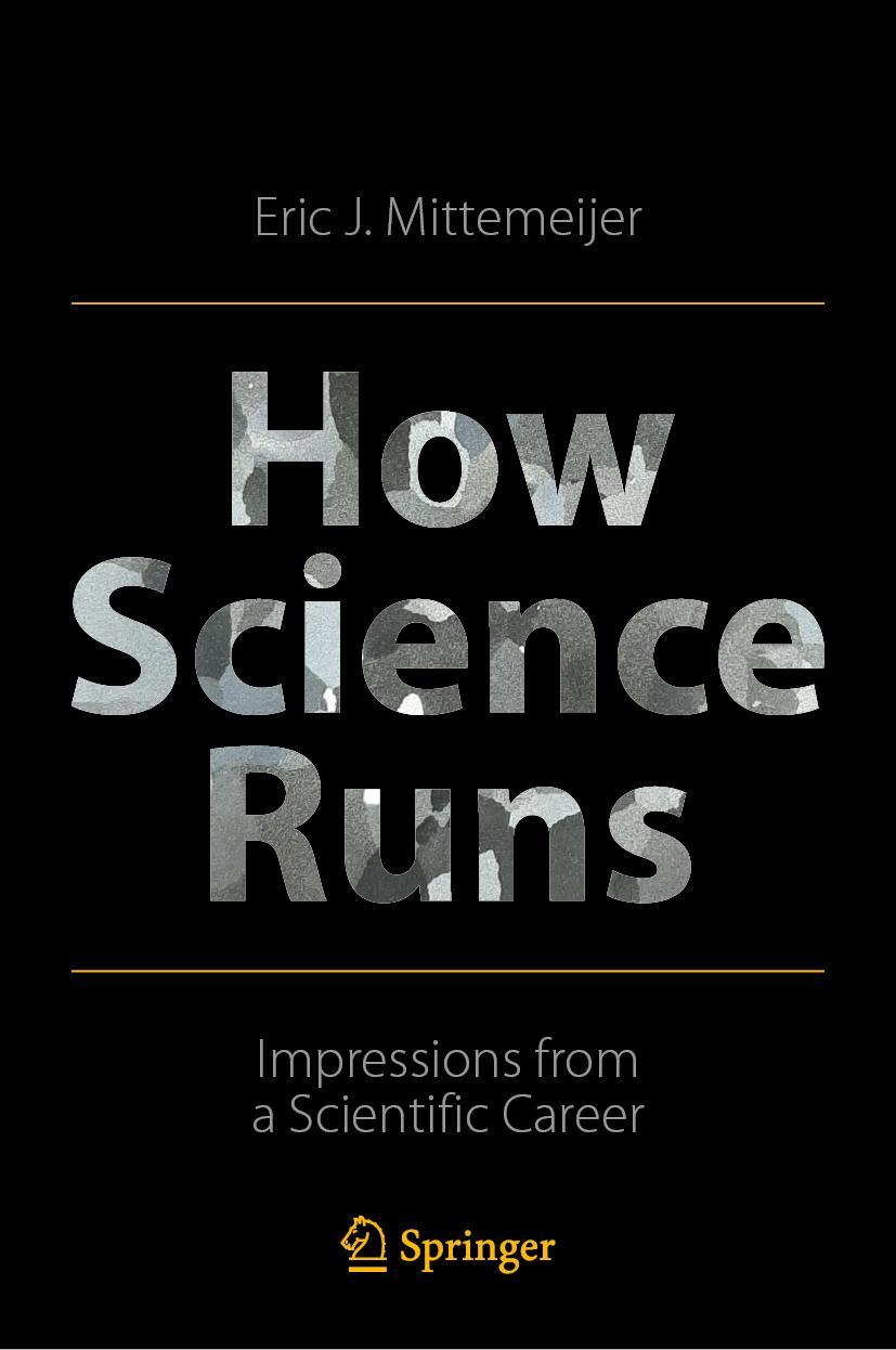 Cover: 9783030900946 | How Science Runs | Impressions from a Scientific Career | Mittemeijer