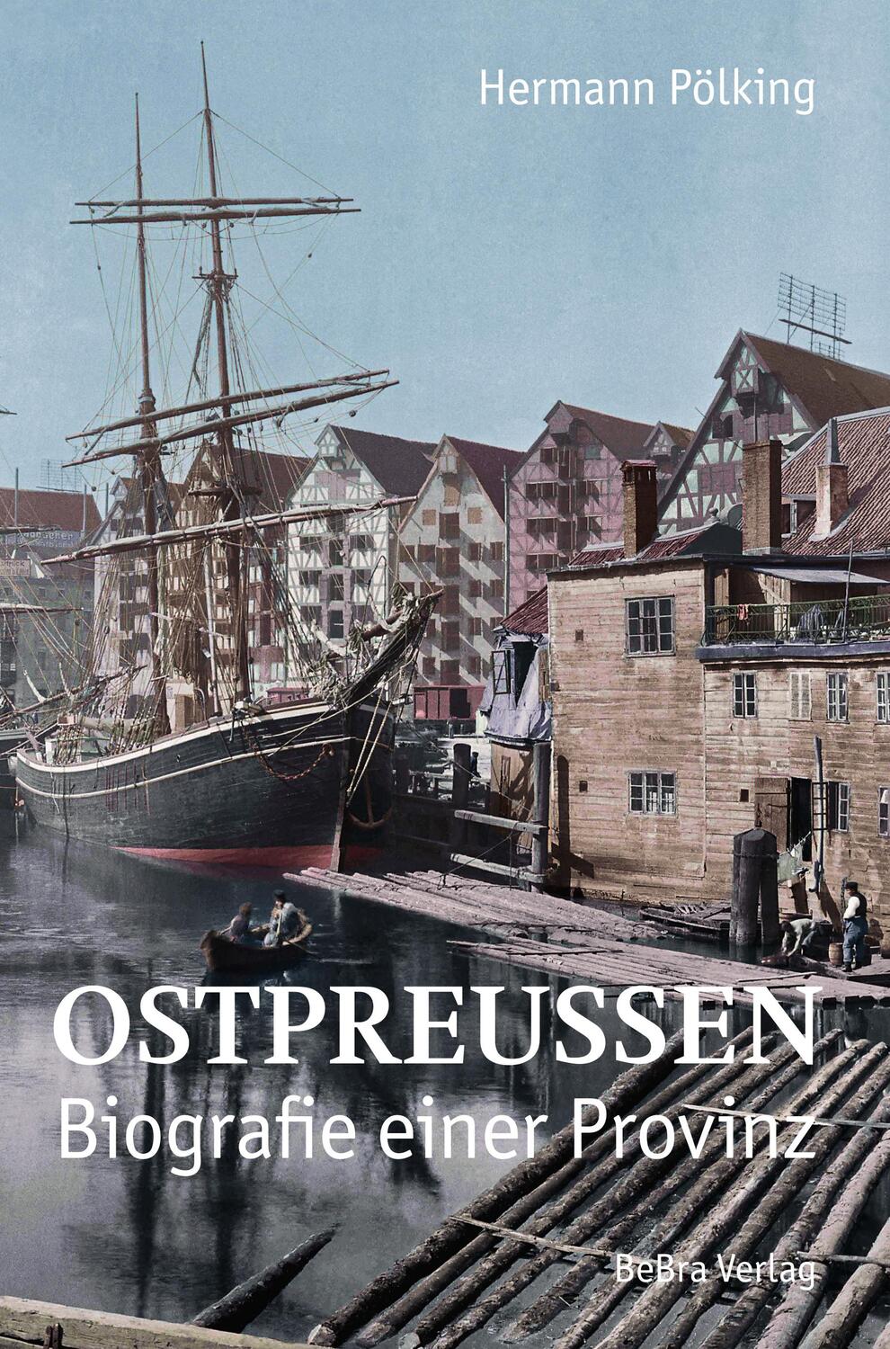 Cover: 9783898092166 | Ostpreußen | Biografie einer Provinz | Hermann Pölking | Buch | 976 S.