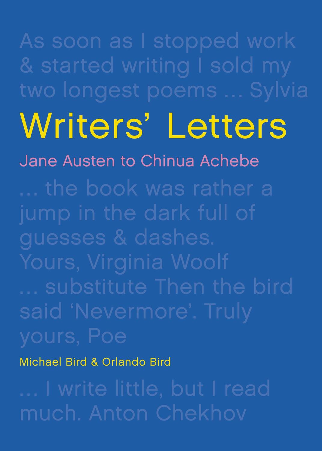 Cover: 9780711248755 | Writers' Letters | Jane Austen to Chinua Achebe | Michael Bird (u. a.)