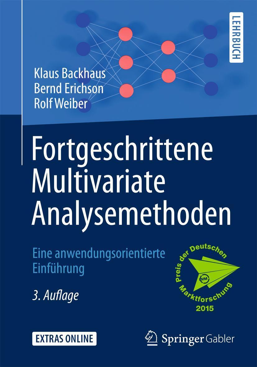 Cover: 9783662460863 | Fortgeschrittene Multivariate Analysemethoden | Klaus Backhaus (u. a.)