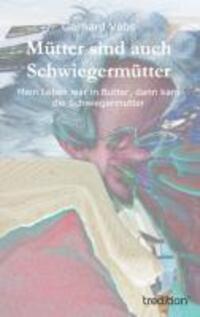 Cover: 9783849550141 | Mütter sind auch Schwiegermütter | Gerhard Vohs | Taschenbuch | 164 S.