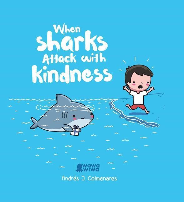 Cover: 9781524864811 | When Sharks Attack With Kindness | Andres J. Colmenares | Buch | 2021