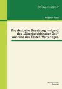 Cover: 9783955492212 | Die deutsche Besatzung im Land des Oberbefehlshaber Ost während des...