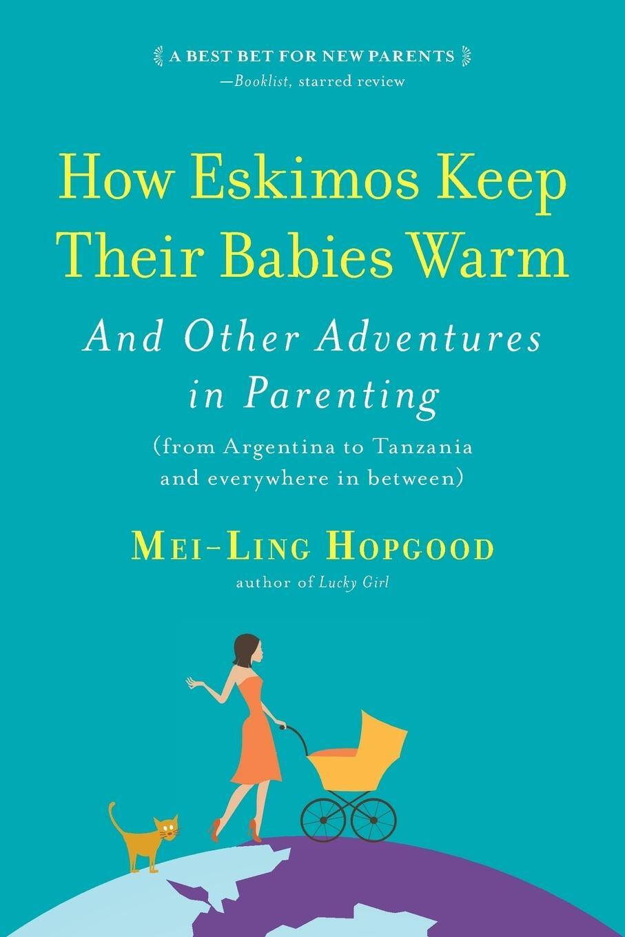 Cover: 9781565129580 | How Eskimos Keep Their Babies Warm | Mei-Ling Hopgood | Taschenbuch