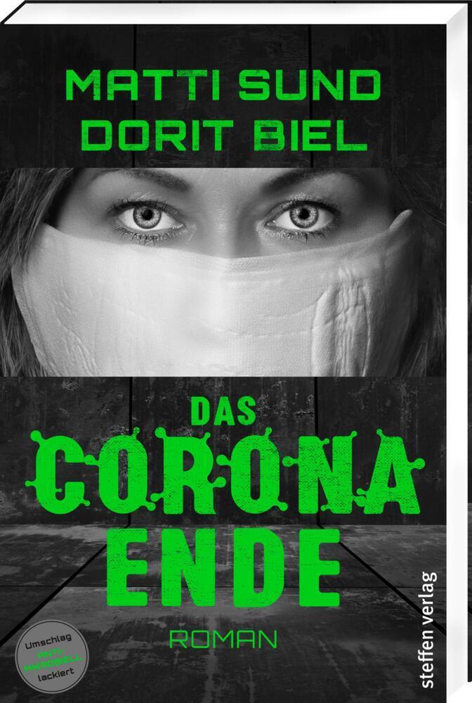 Cover: 9783957990976 | Das Corona-Ende | Roman | Matti Sund (u. a.) | Taschenbuch | 2020