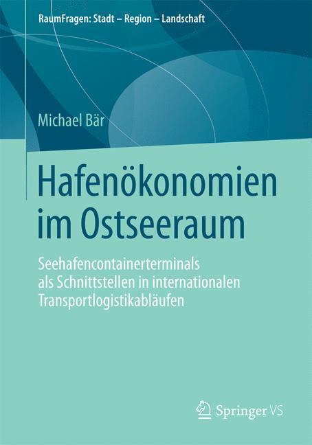 Cover: 9783658107307 | Hafenökonomien im Ostseeraum | Michael Bär | Taschenbuch | Paperback