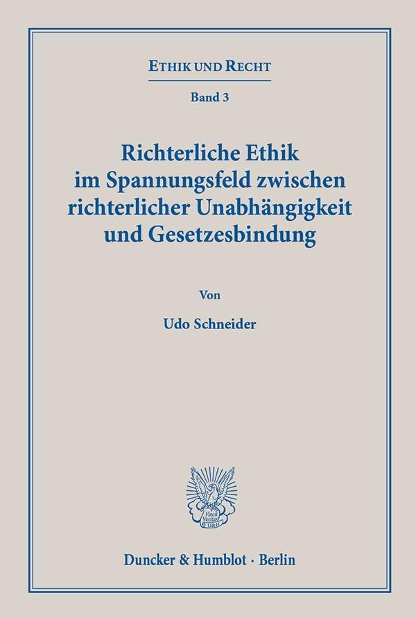 Cover: 9783428152025 | Richterliche Ethik im Spannungsfeld zwischen richterlicher...