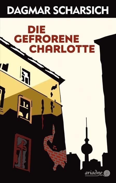Cover: 9783886195480 | Die gefrorene Charlotte | Ariadne 1048 | Dagmar Scharsich | Buch