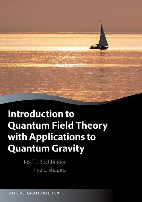 Cover: 9780198872344 | Introduction to Quantum Field Theory with Applications to Quantum...
