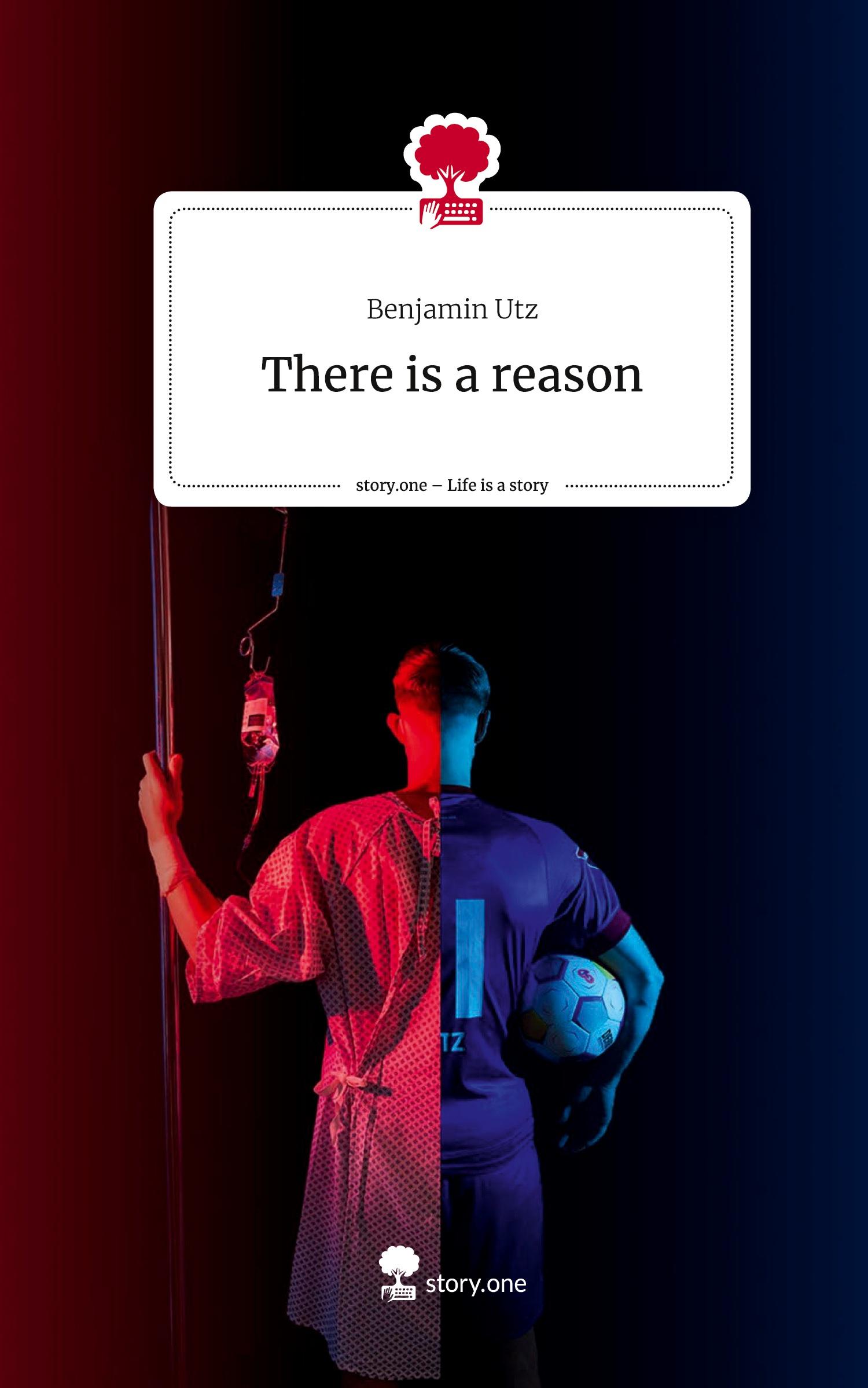 Cover: 9783711534200 | There is a reason. Life is a Story - story.one | Benjamin Utz | Buch