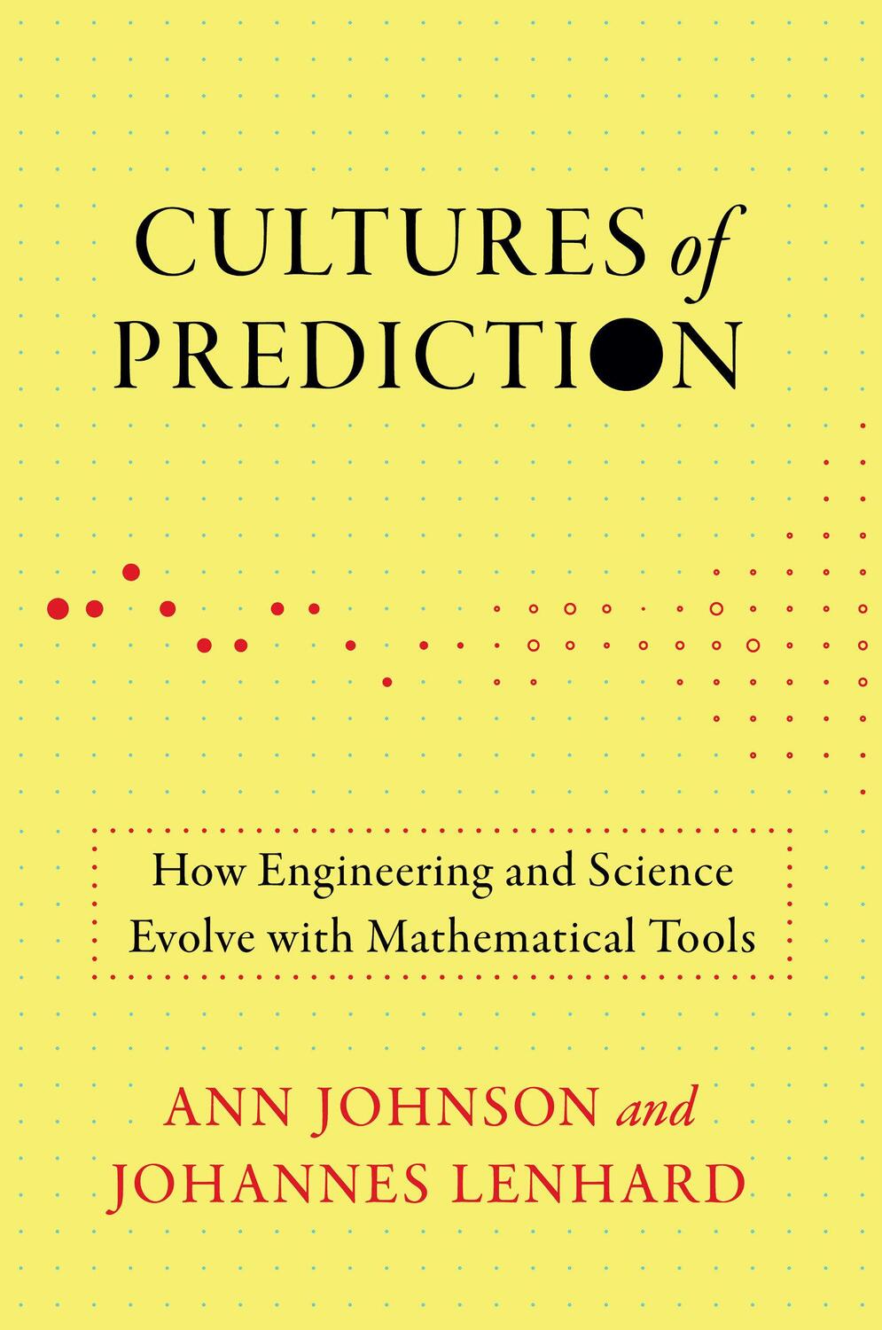 Cover: 9780262548236 | Cultures of Prediction | Ann Johnson (u. a.) | Taschenbuch | 2024