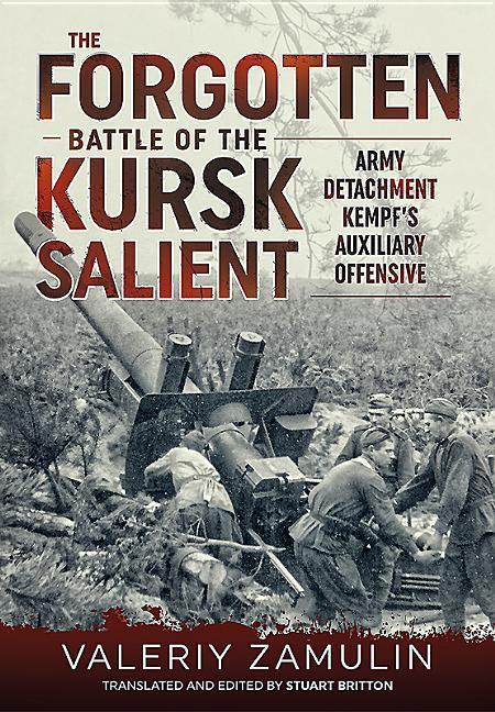 Cover: 9781911512578 | The Forgotten Battle of the Kursk Salient: 7th Guards Army's Stand...