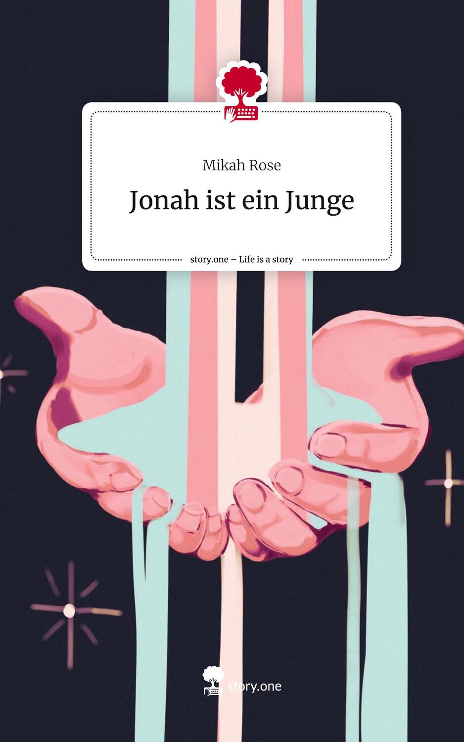 Cover: 9783710874994 | Jonah ist ein Junge. Life is a Story - story.one | Mikah Rose | Buch