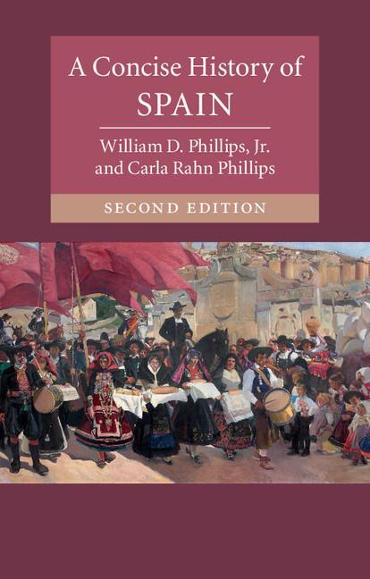 Cover: 9781107525054 | A Concise History of Spain | Jr William D. Phillips (u. a.) | Buch