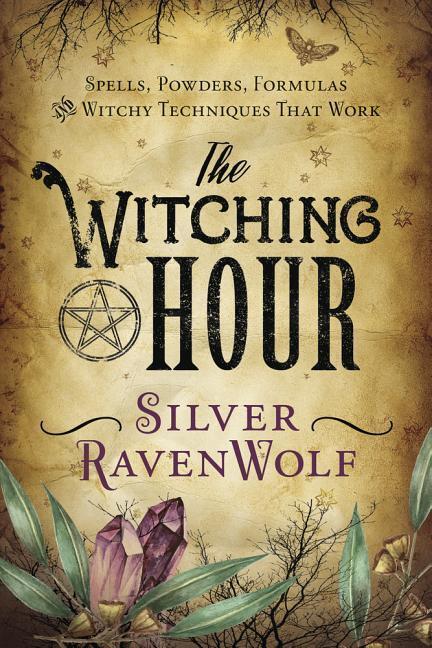 Cover: 9780738753423 | The Witching Hour | Silver Ravenwolf | Taschenbuch | Englisch | 2017