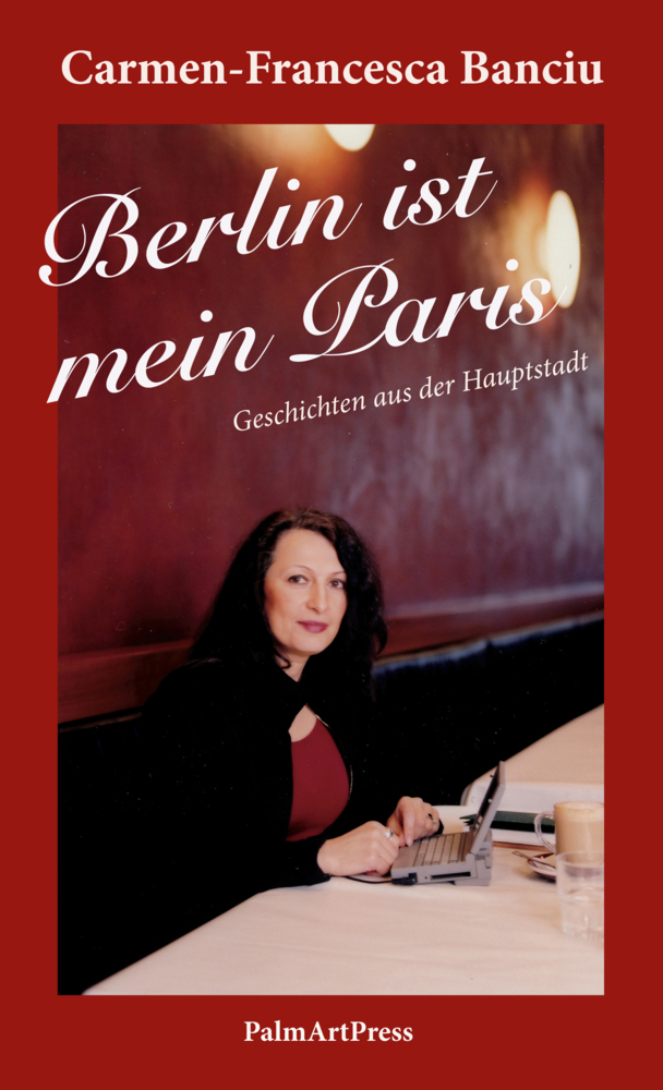 Cover: 9783941524866 | Berlin ist mein Paris | Geschichten aus der Hauptstadt | Banciu | Buch