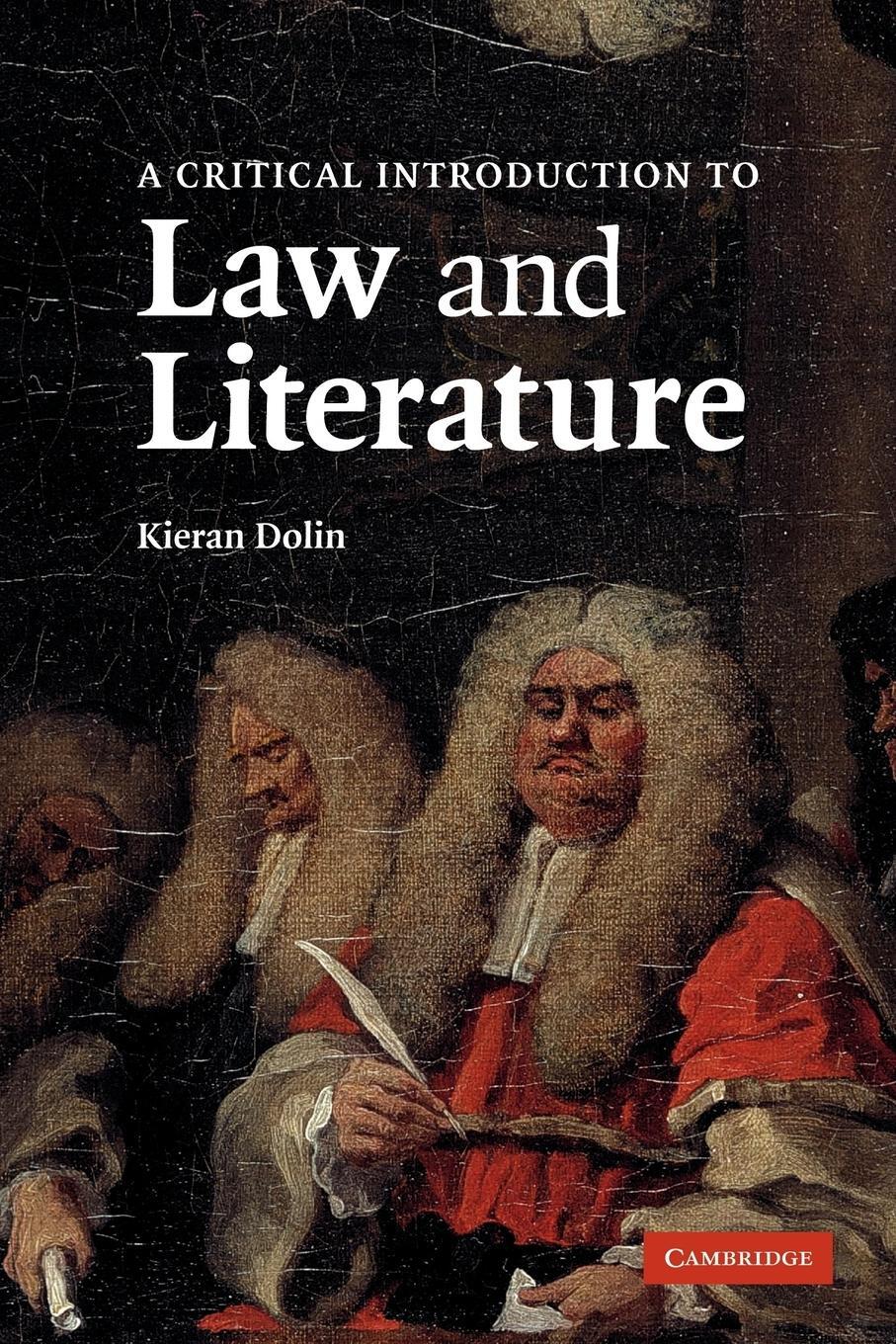 Cover: 9780521002028 | A Critical Introduction to Law and Literature | Kieran Dolin | Buch