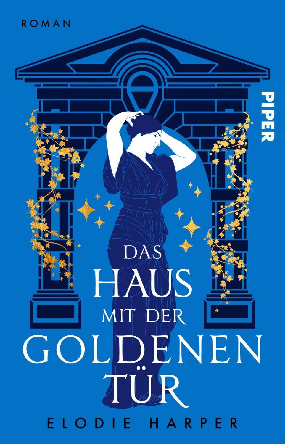 Cover: 9783492506632 | Das Haus mit der goldenen Tür | Elodie Harper | Taschenbuch | 508 S.